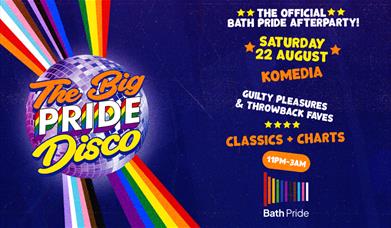 The Big Pride Disco - Bath Pride's Official Afterparty poster, disco ball with rainbow rays. Saturday 22 August at Komedia.