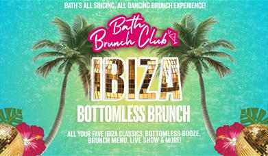 Poster for Bath Brunch Club's Ibiza Bottomless Brunch, with gold mirrorball lettering, palm trees, and hibiscus flowers on a turquoise background.