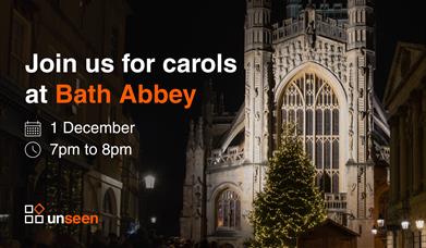 Bath Abbey at night with the caption 'carols at Bath Abbey' and Unseen's logo