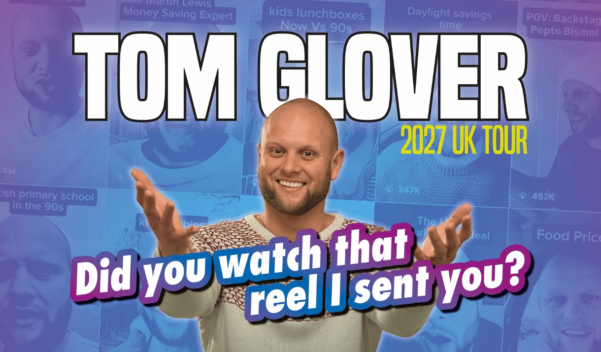 Tom Glover tour poster showing a beaming man against a collage of his viral clips.