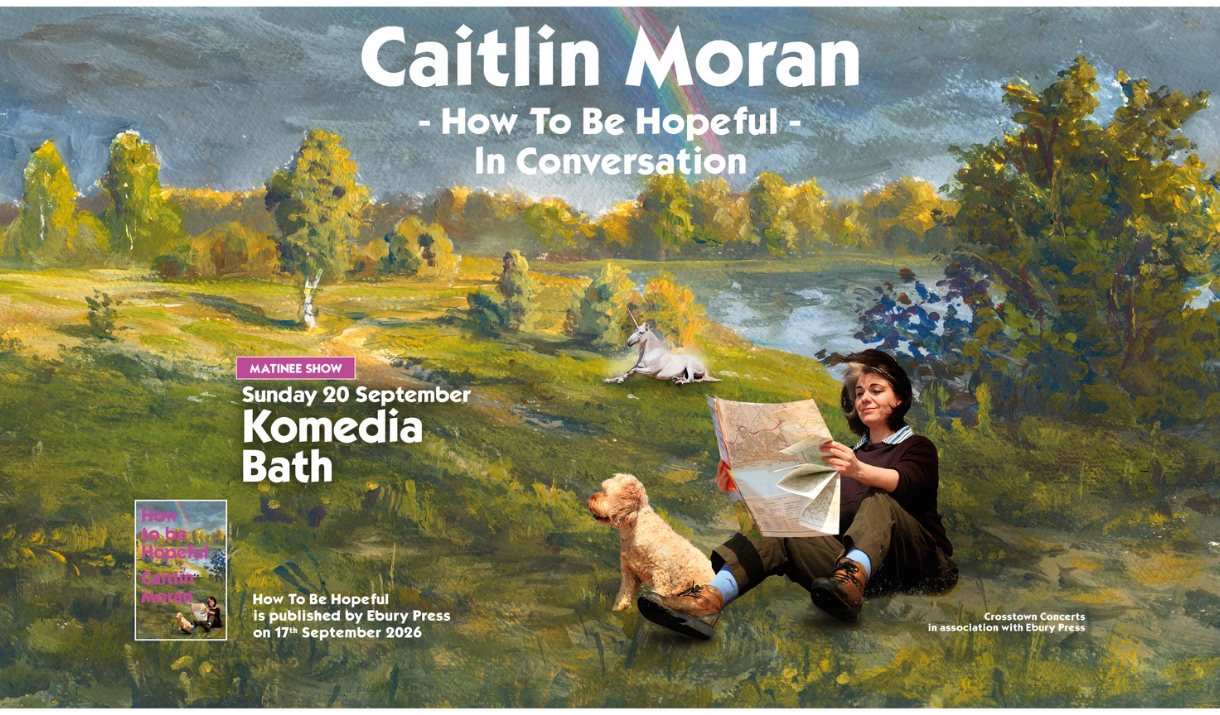 Promotional poster for Caitlin Moran: How To Be Hopeful - In Conversation at Komedia Bath.