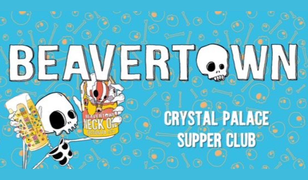 Crystal Palace X Beavertown Supper Club