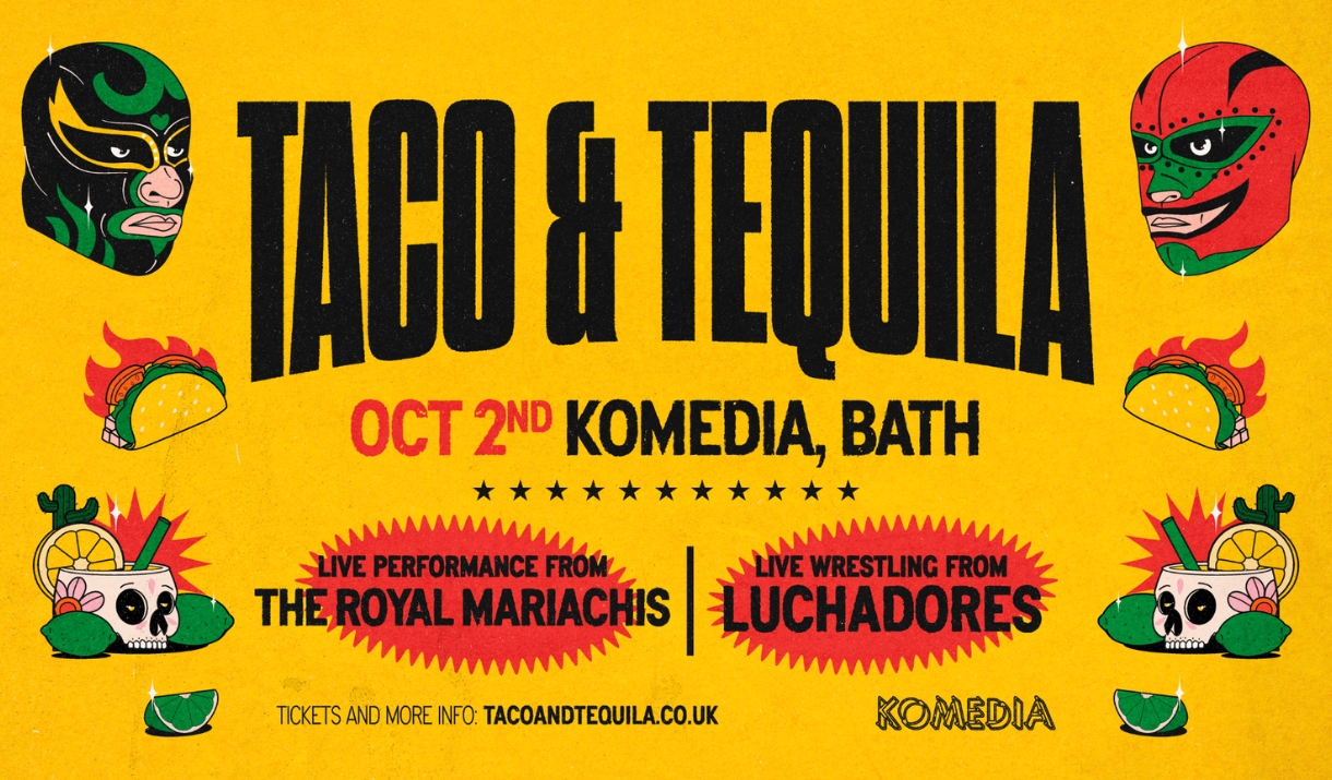 Taco & Tequila poster - 2 October at Komedia Bath, with lucha libre masks, tacos, and skull margarita illustrations.