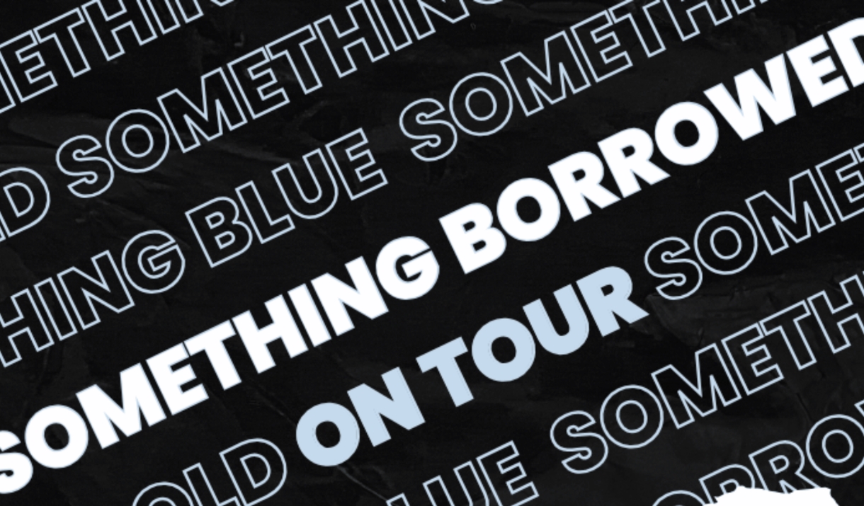 Promotional graphic for "Something Borrowed On Tour" with bold white text repeated against a black background.