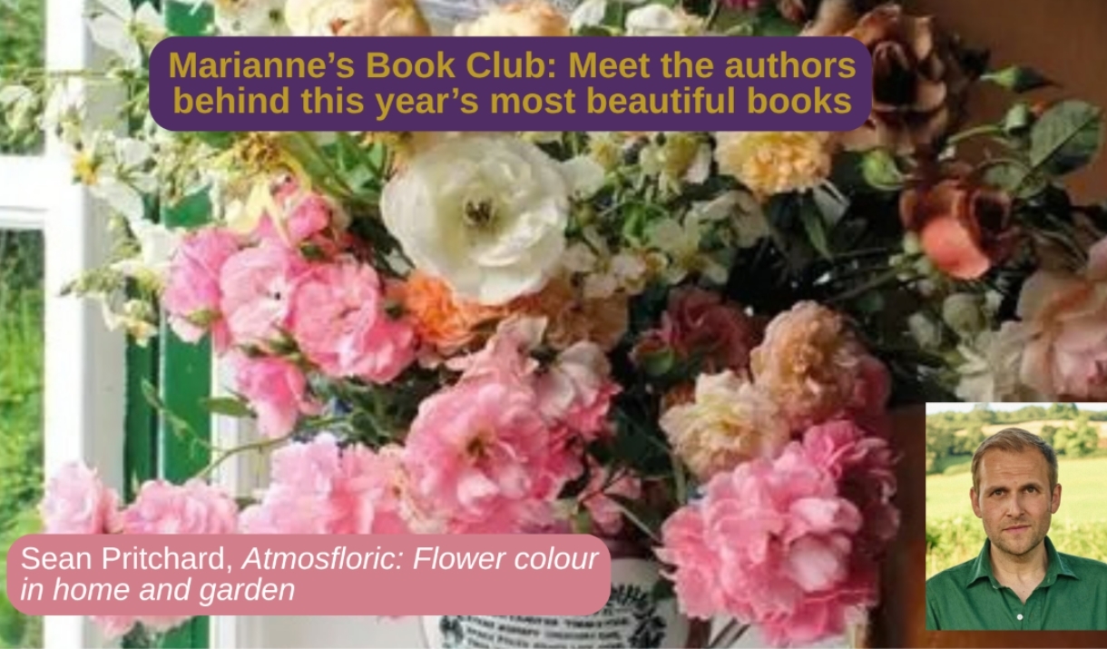 Marianne's Book Club - Meet Sean Pritchard, author of Atmosfloric: Flower colour in home and garden at Iford Manor