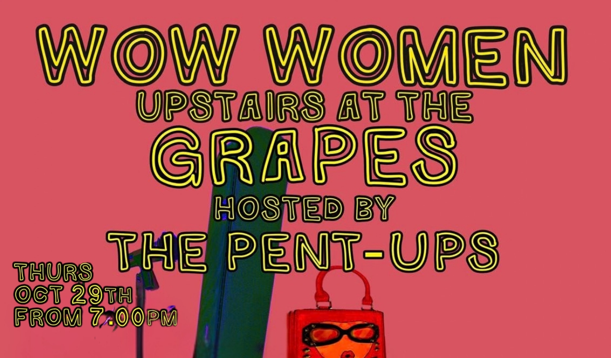 WOW Women Hosted By The Pent-Ups