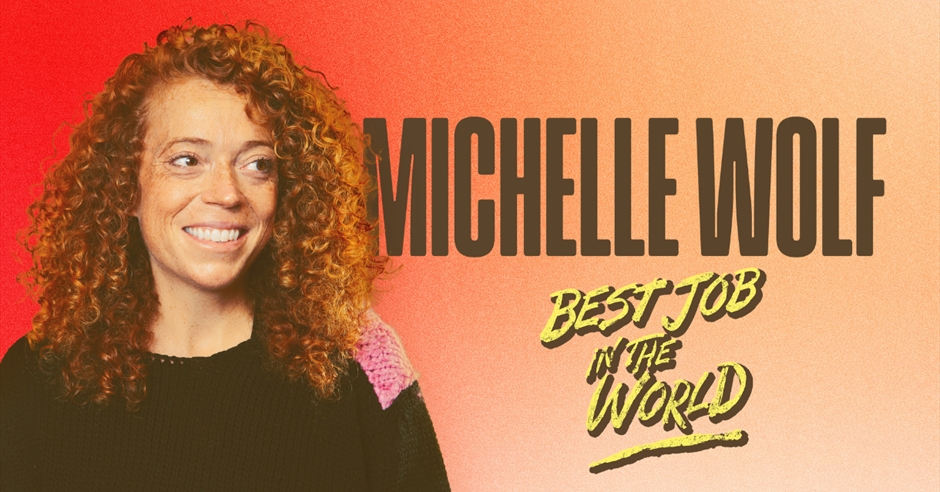 Michelle Wolf: Best Job in the World at Komedia Bath